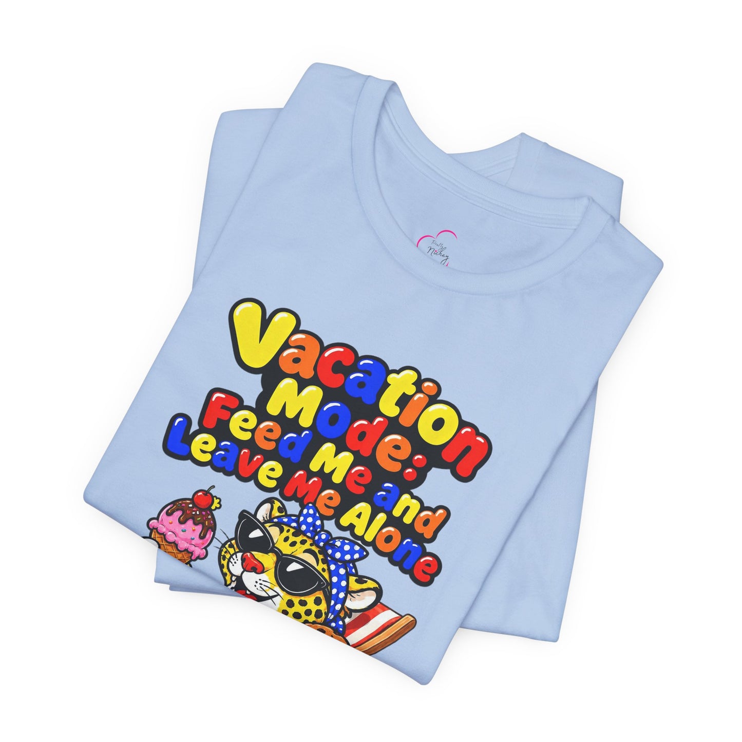 Vacation mode feed me and leave me alone T-shirt