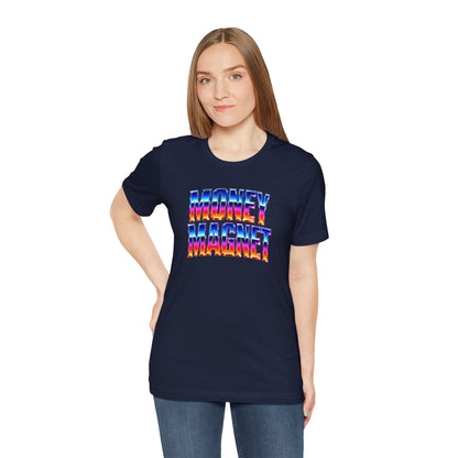 Money magnet T-shirt