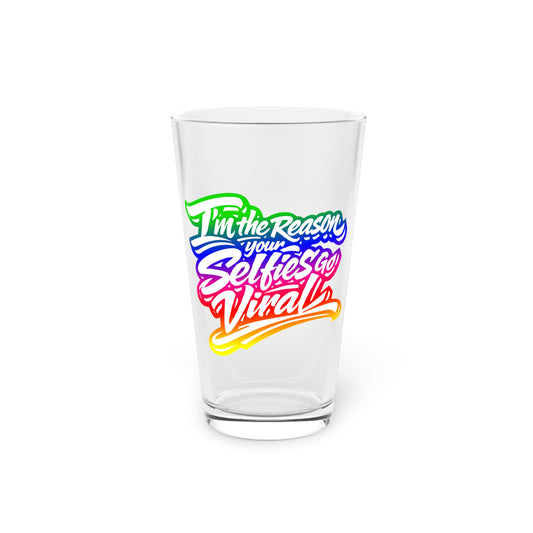 I'm the reason your selfies go viral Beer Glass