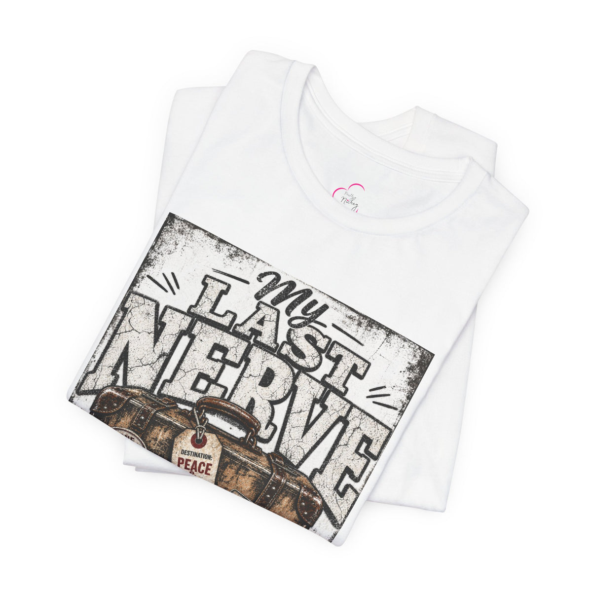 My last nerve packed it's bags T-shirt
