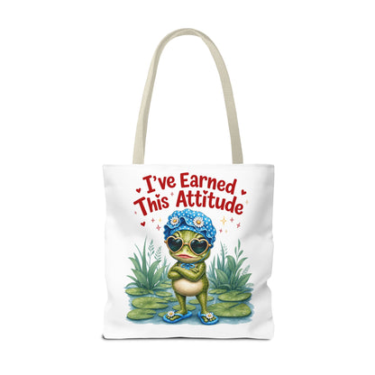 I've earned this attitude Tote Bag