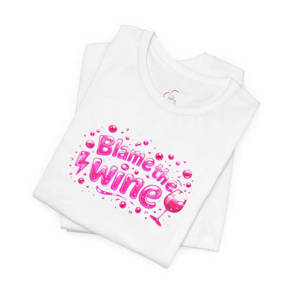 Blame the wine T-shirt