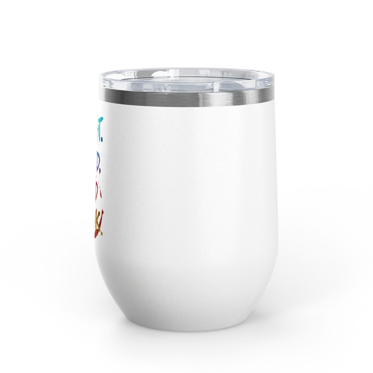 I taught. I tried. I need a drink Tumbler