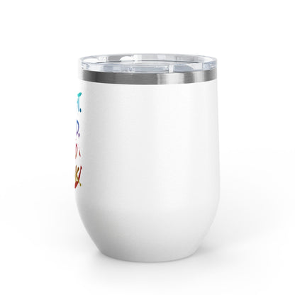 I taught. I tried. I need a drink Tumbler