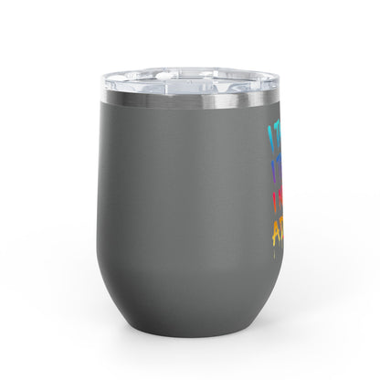 I taught. I tried. I need a drink Tumbler