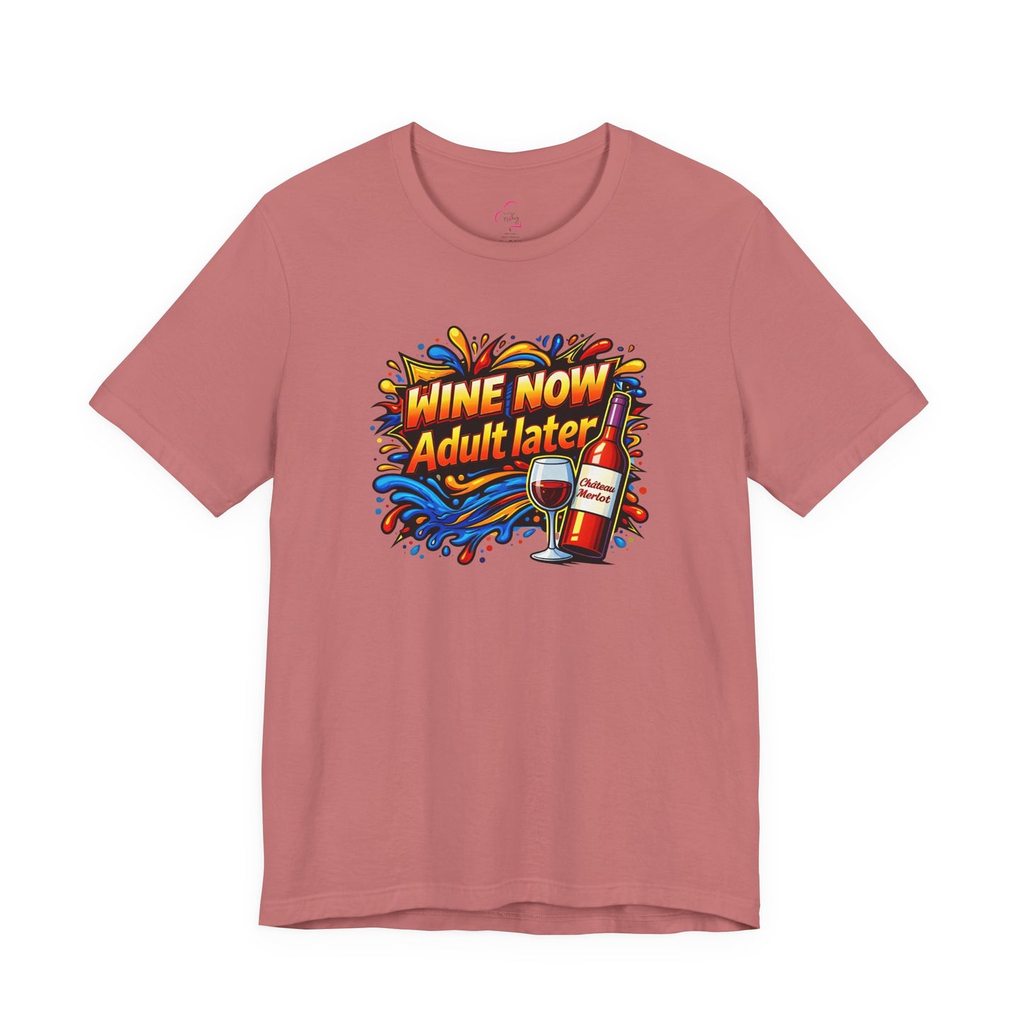 WINE NOW Adult later T-shirt