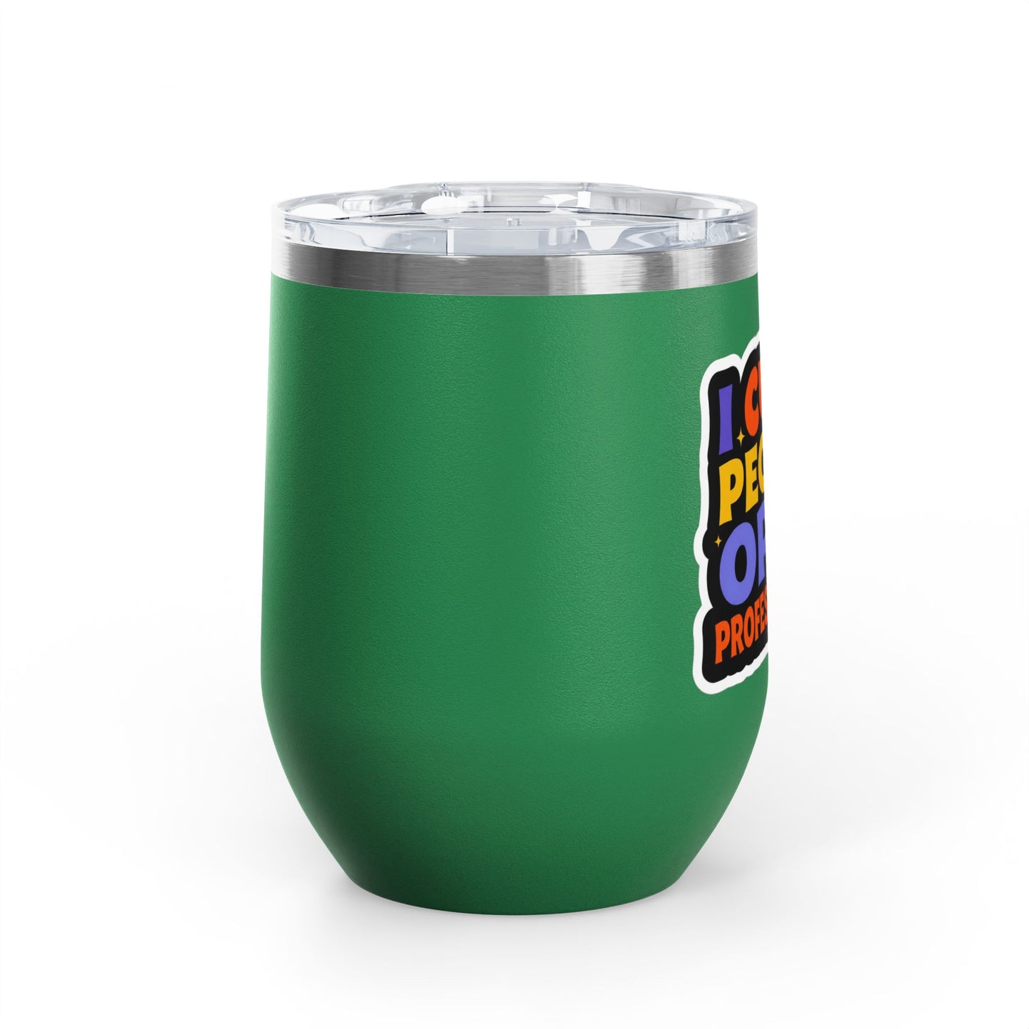 I cut people open professionally Tumbler
