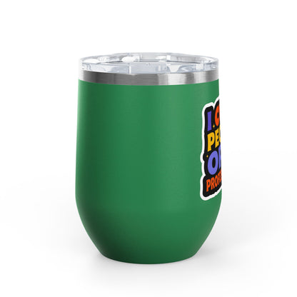 I cut people open professionally Tumbler