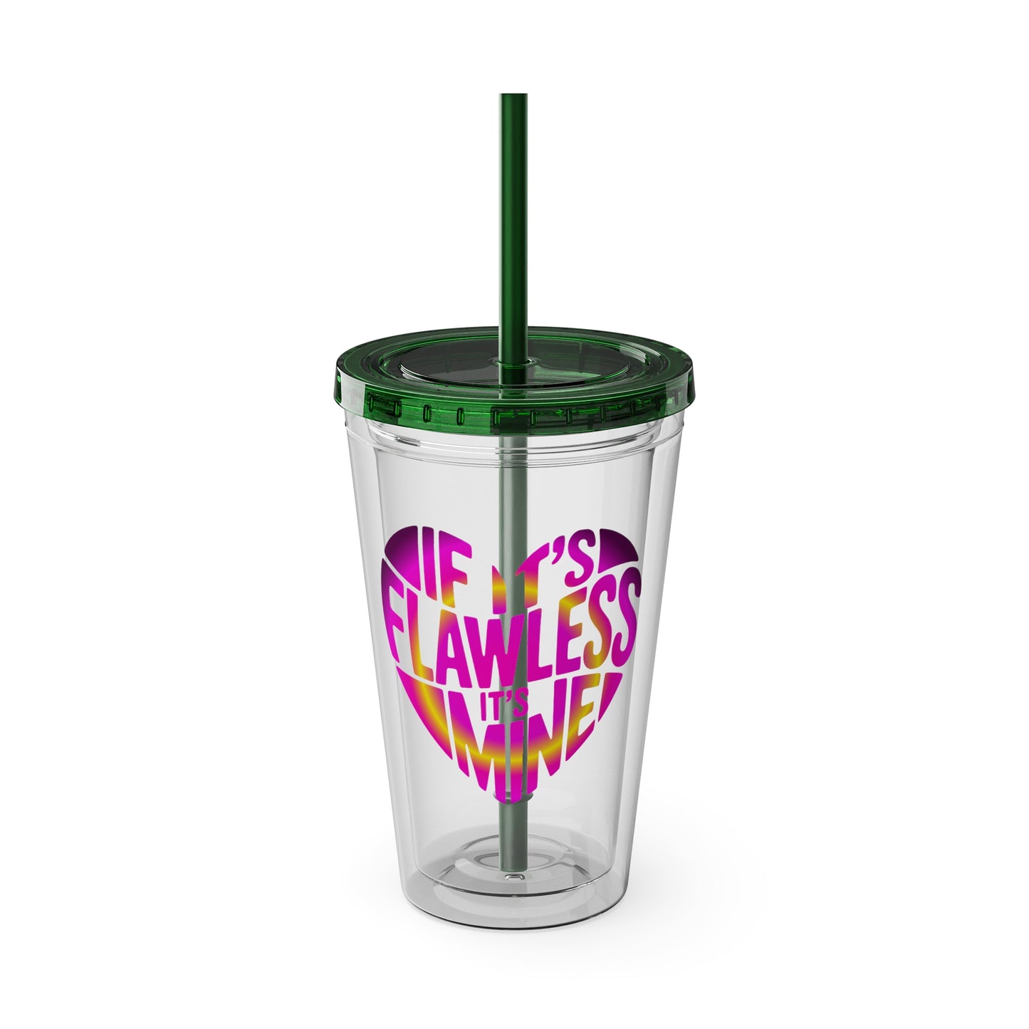 If it's flawless it's mine Insulated Cup