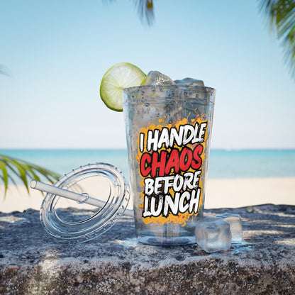 I handle chaos before lunch Clear Insulated Cup