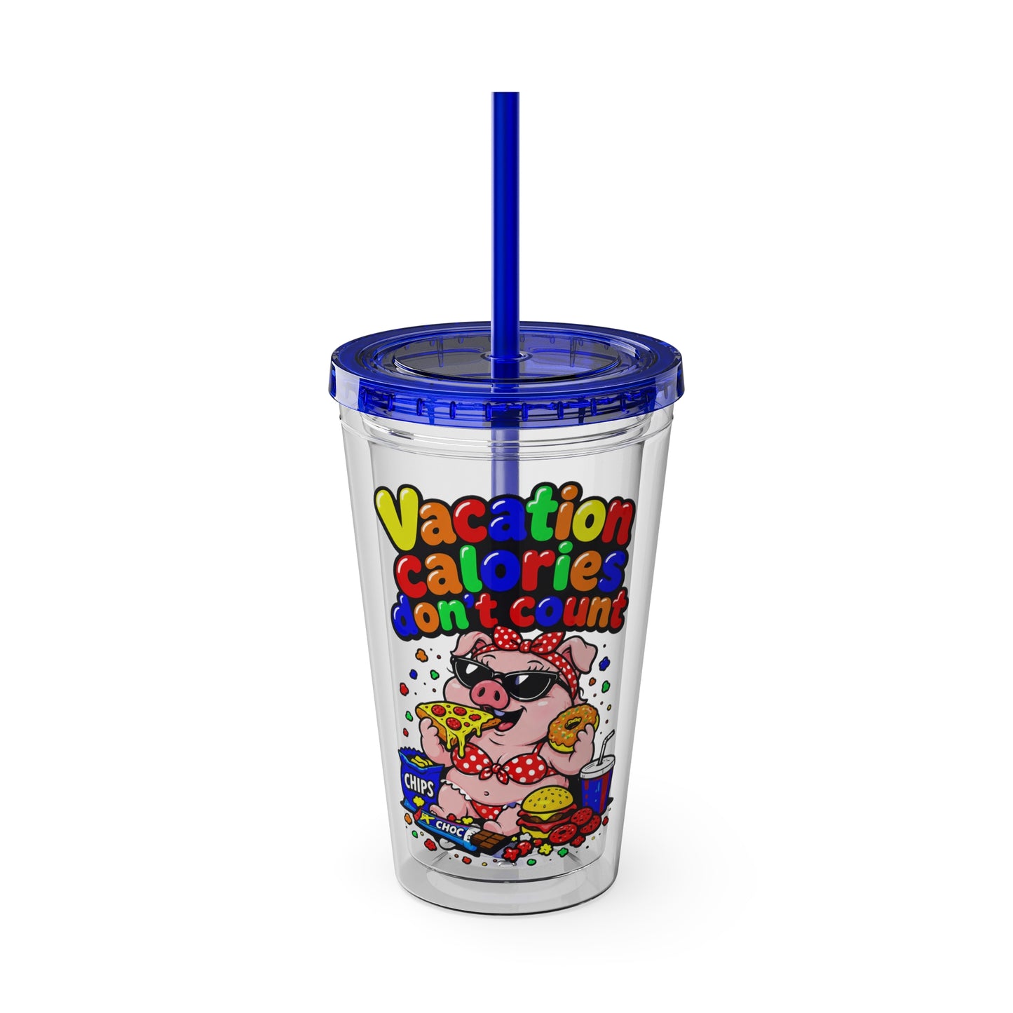 Vacation calories don't count Clear Insulated Cup