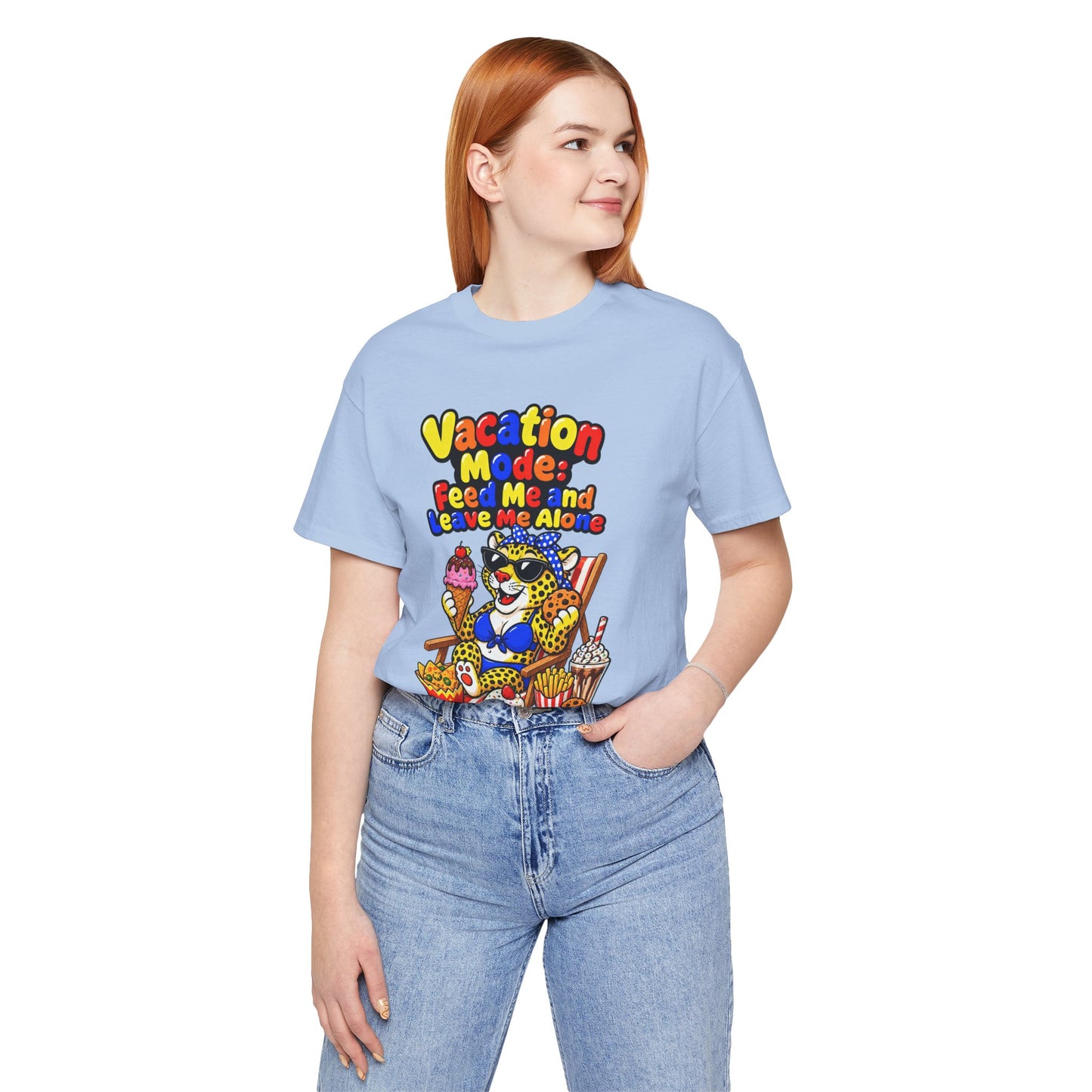 Vacation mode feed me and leave me alone T-shirt