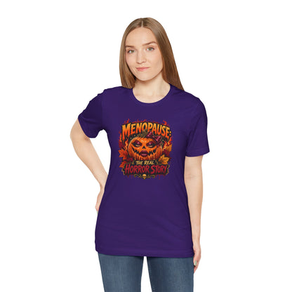 Menopause the real horror show T-shirt