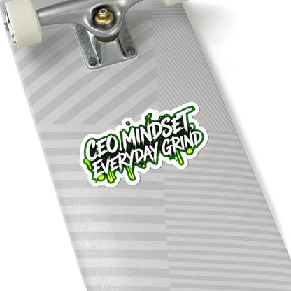 CEO mindset, everyday grind Sticker