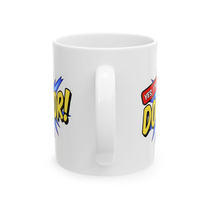 Yes, I'm that DOCTOR Mug
