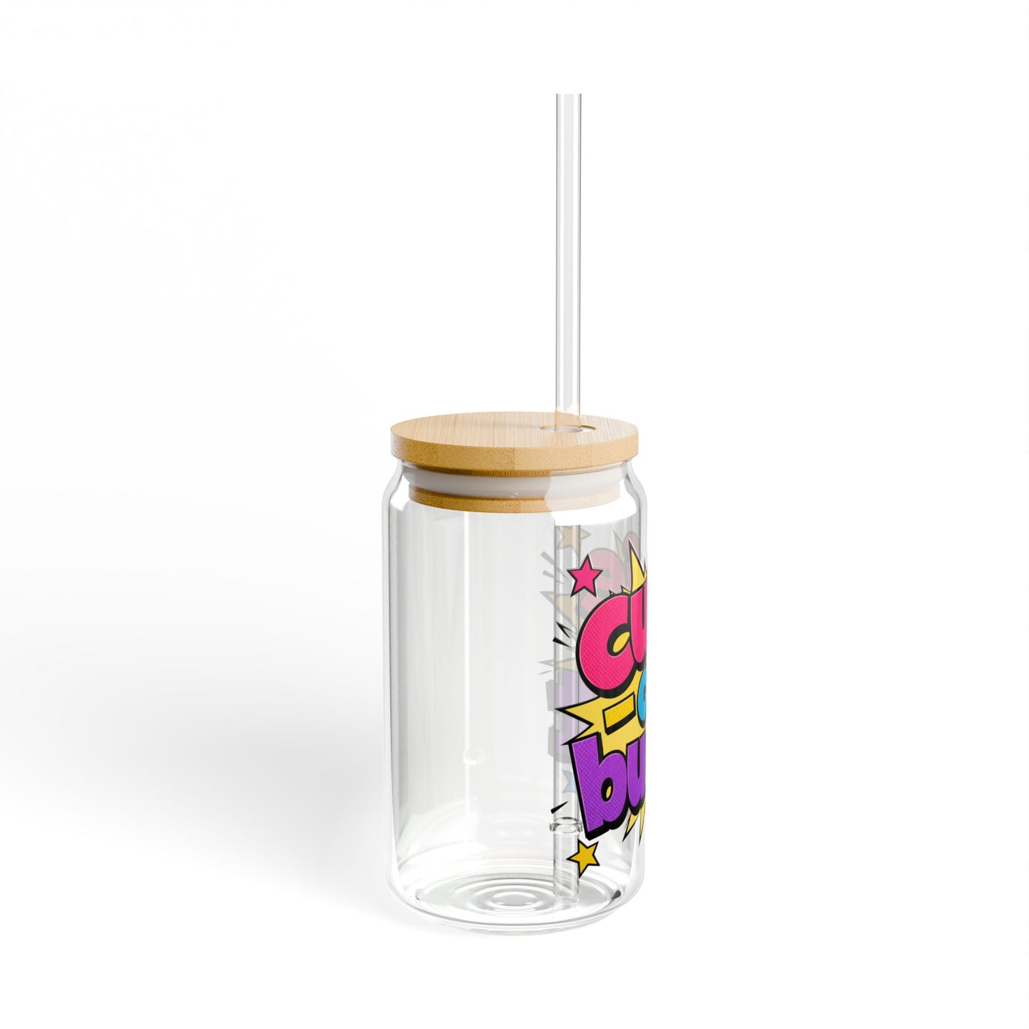 Cutie on a budget Sipper Glass