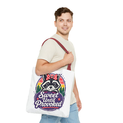 Sweet until provoked Tote Bag