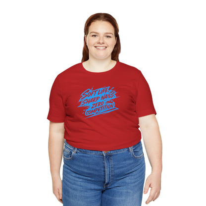 Soft life sharp nails zero competition T-shirt