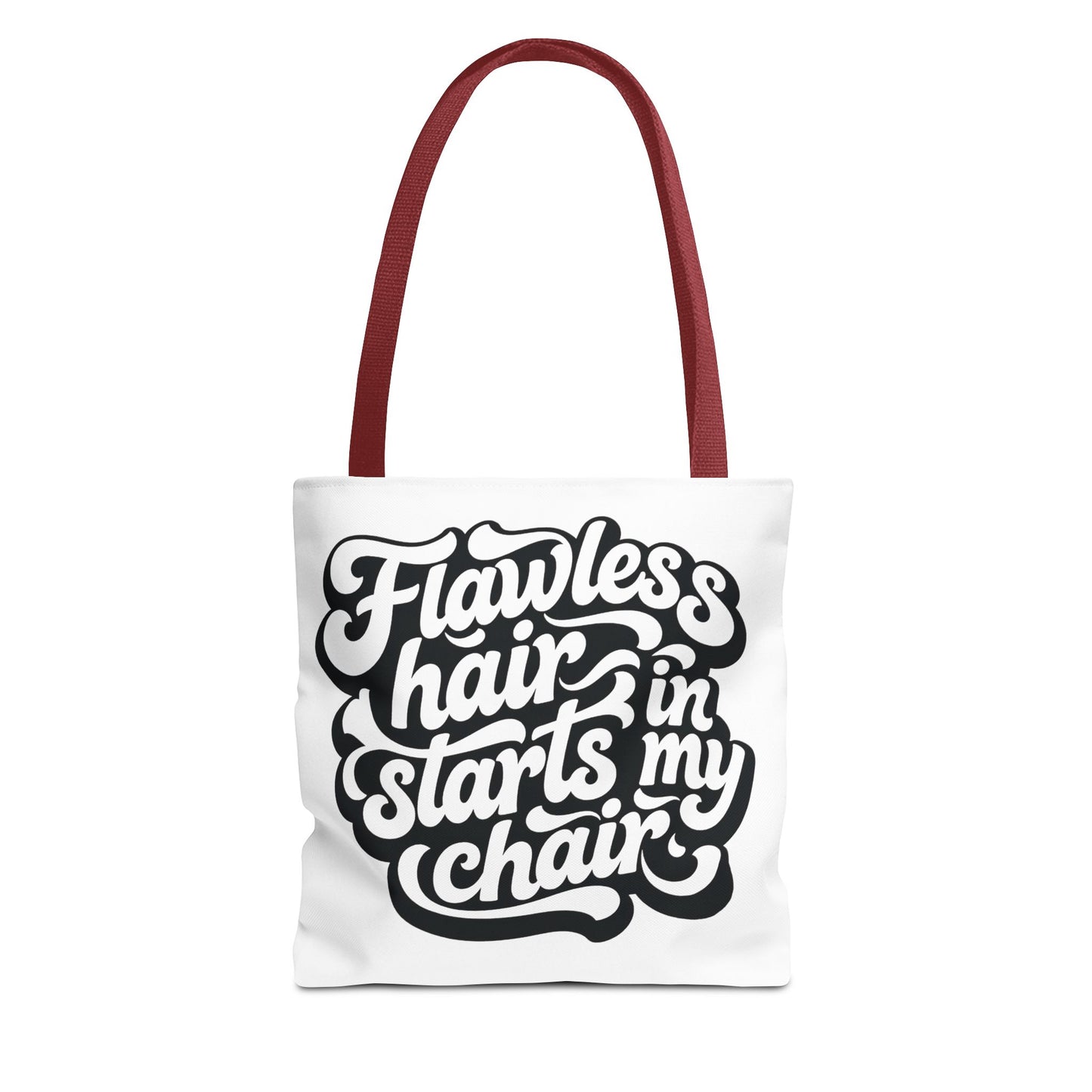Flawless hair starts in my chair Tote Bag