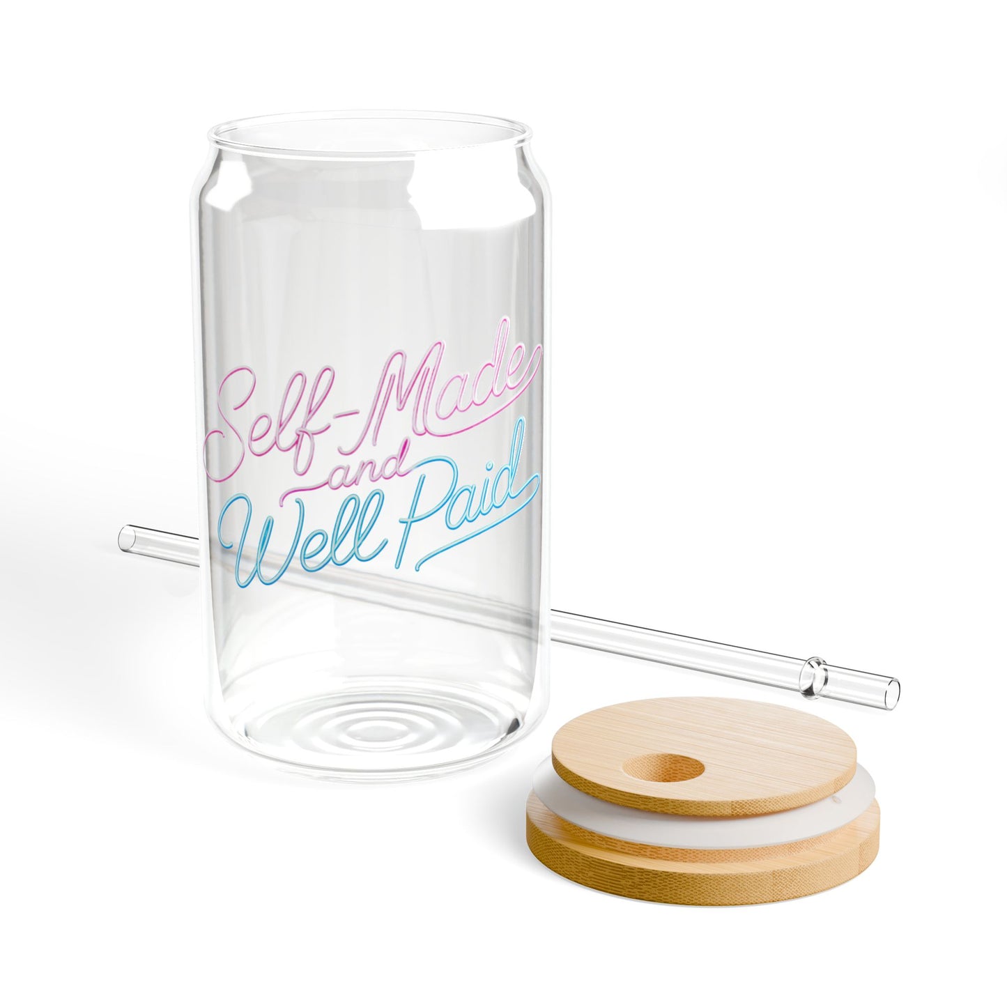 Self-made & well paid Sipper Glass