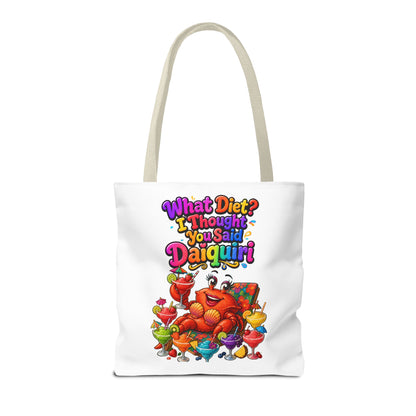 What diet? I thought you said daiquiri Tote Bag