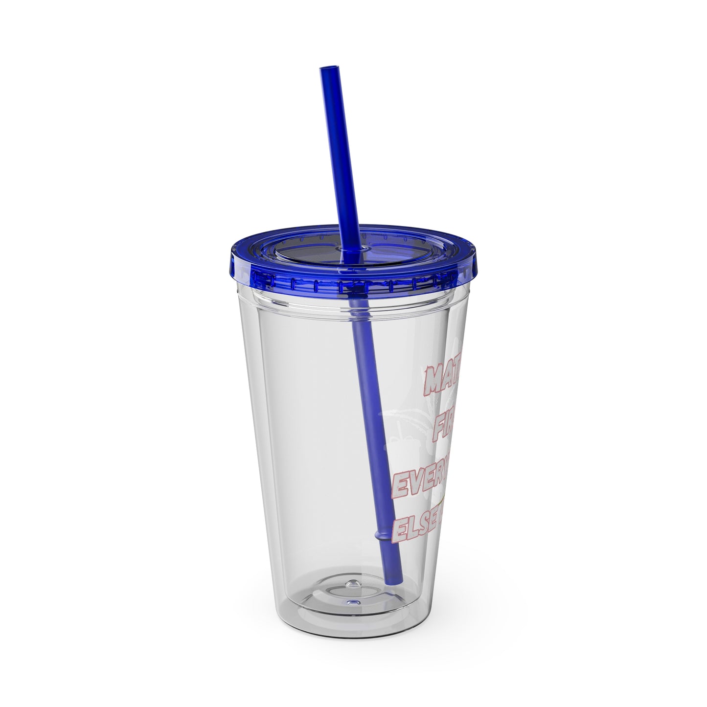 Matcha First Everything Else Later Clear Insulated Cup