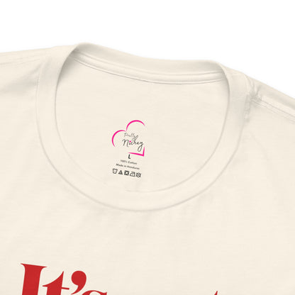 It's not me, it's you T-shirt