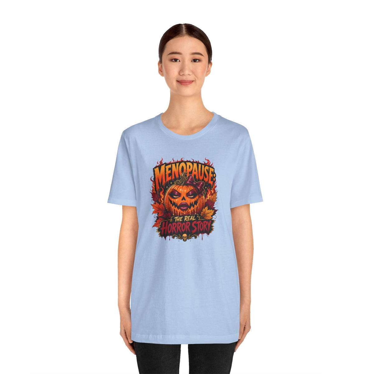 Menopause the real horror show T-shirt
