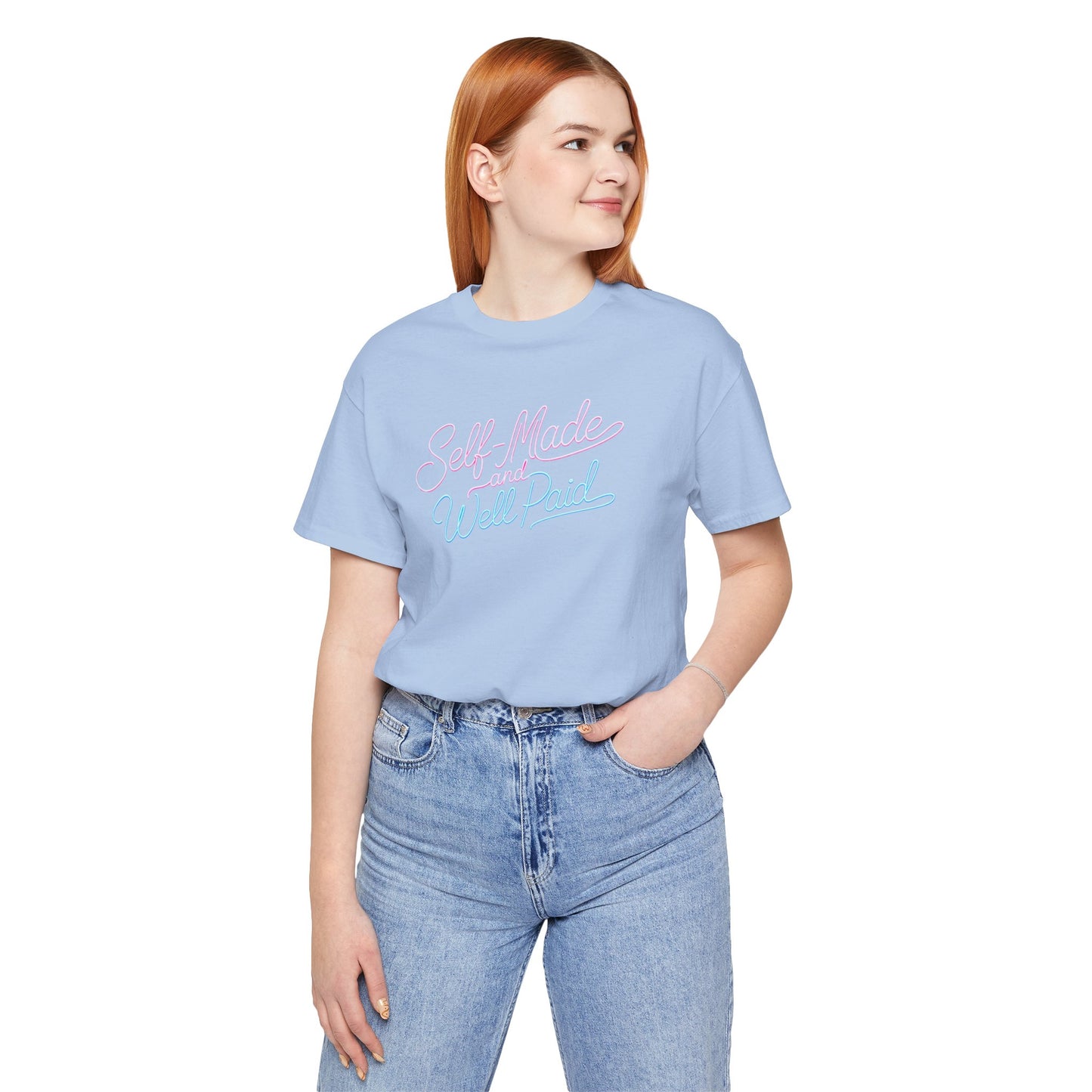 Self-made & well paid T-shirt