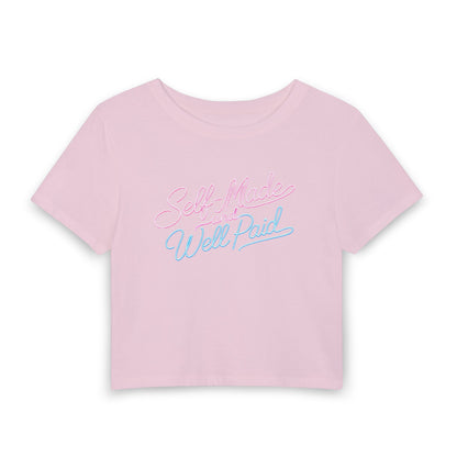 Self-made and well paid Crop Tee