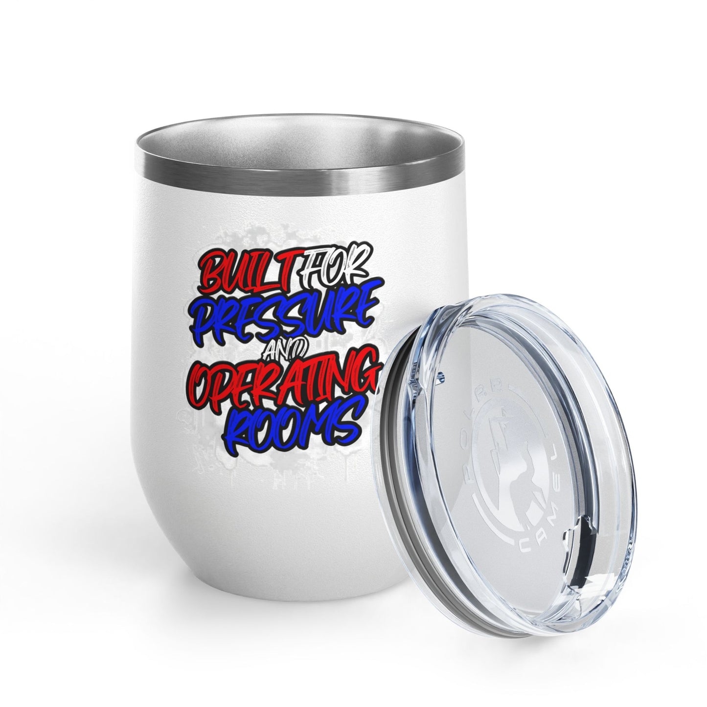 Built for pressure and operating rooms Tumbler
