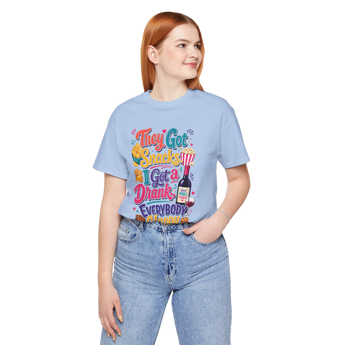 They got snacks. I got a drank. Everybody happy T-shirt