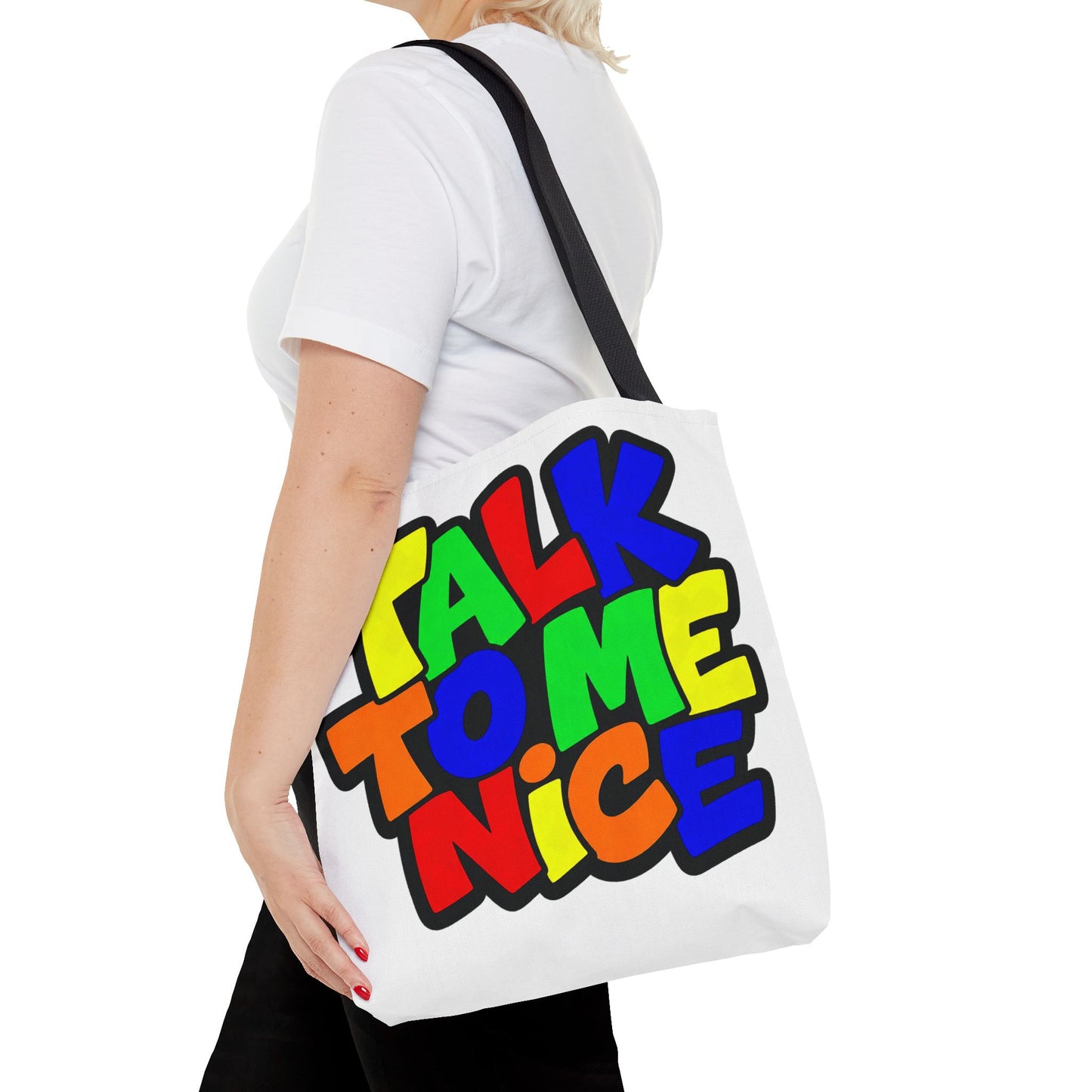 Talk to me nice Tote Bag