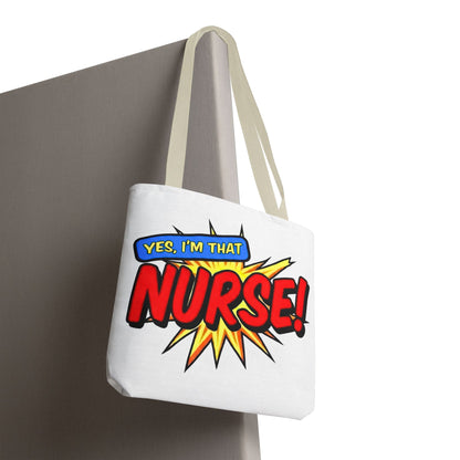 Yes, I'm that NURSE Tote Bag