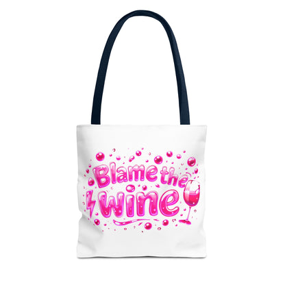 Blame the wine Tote Bag