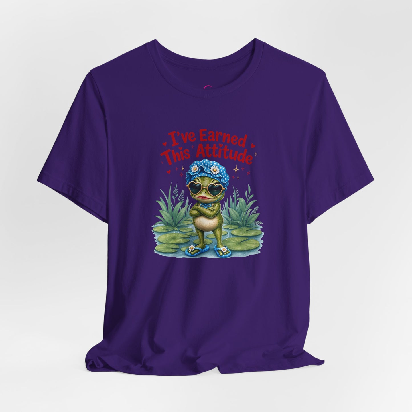 I've earned this attitude T-shirt