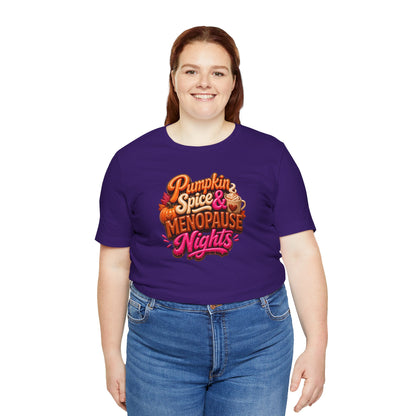 Pumpkin spice & menopause nights T-shirt