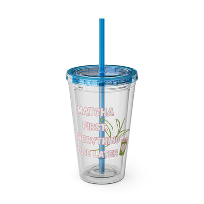 Matcha First Everything Else Later Clear Insulated Cup