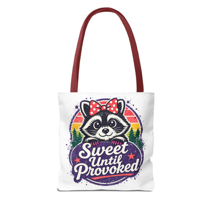 Sweet until provoked Tote Bag