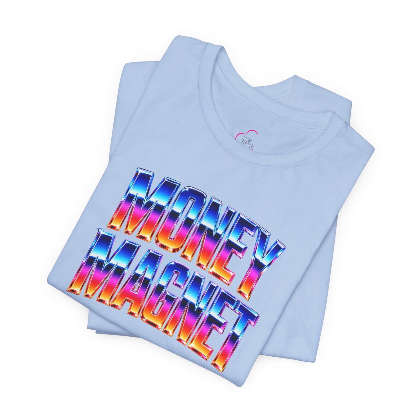 Money magnet T-shirt