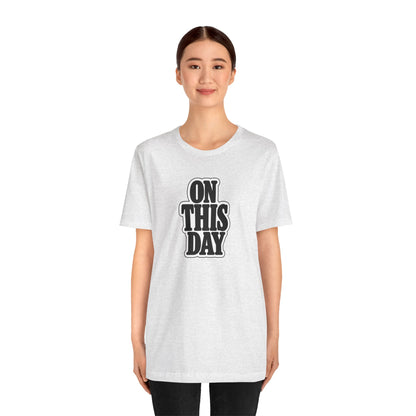 On this day T-shirt