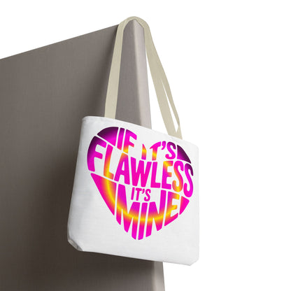 If it's flawless it's mine Tote Bag