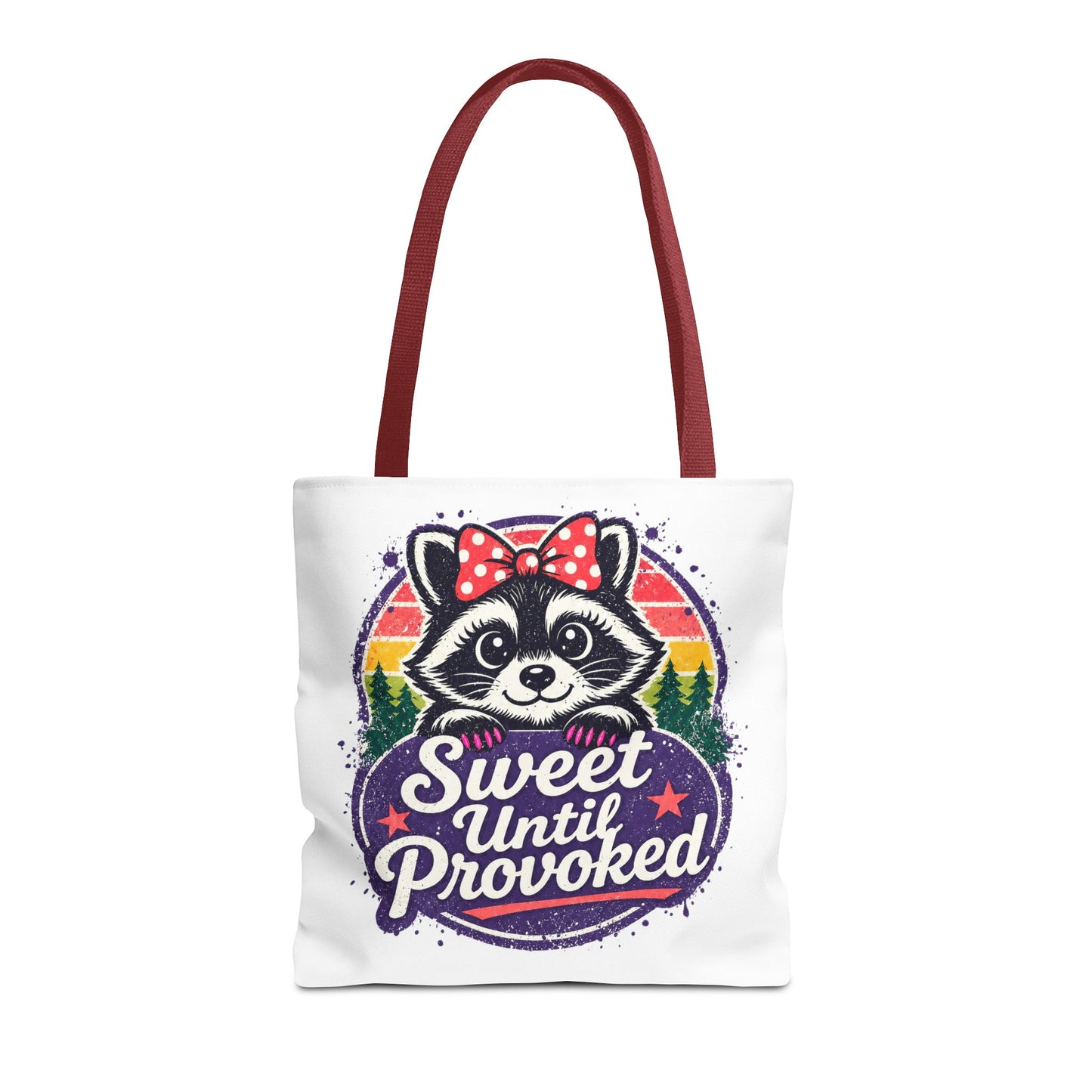 Sweet until provoked Tote Bag