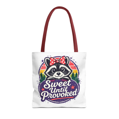 Sweet until provoked Tote Bag