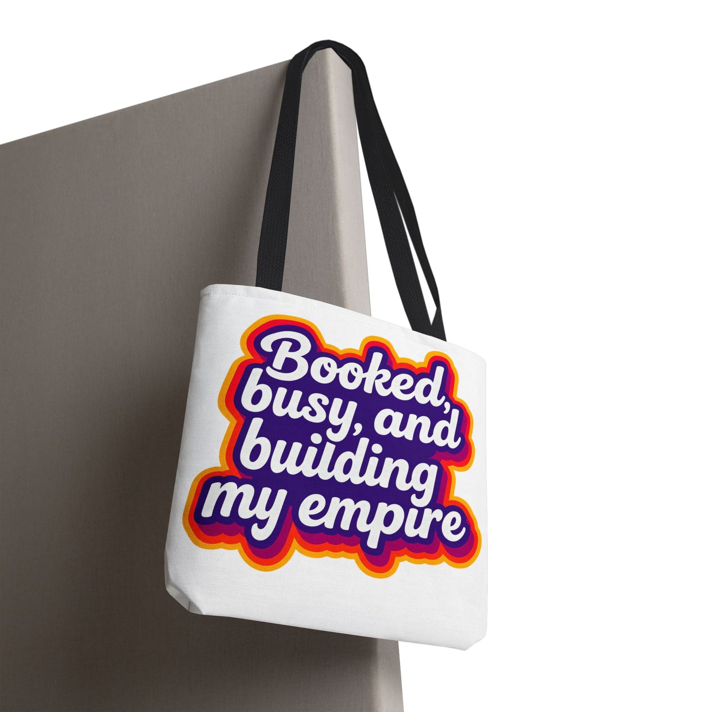 Booked, busy, and building my empire Tote Bag