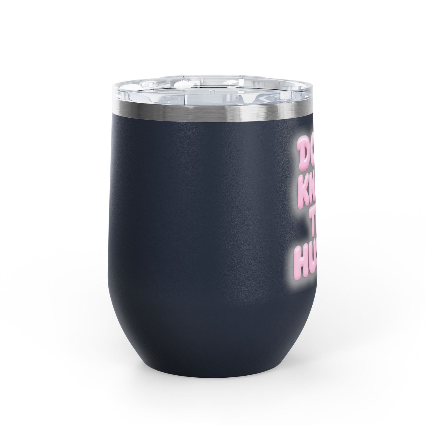 Don't knock the hustle Tumbler