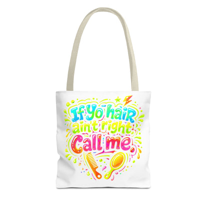 If yo hair ain't right call me Tote Bag