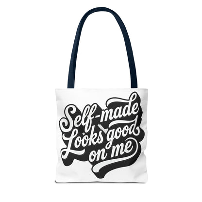 Self-made looks good on me Tote Bag