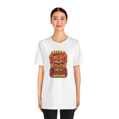 Hot flashes are my Halloween costume T-shirt
