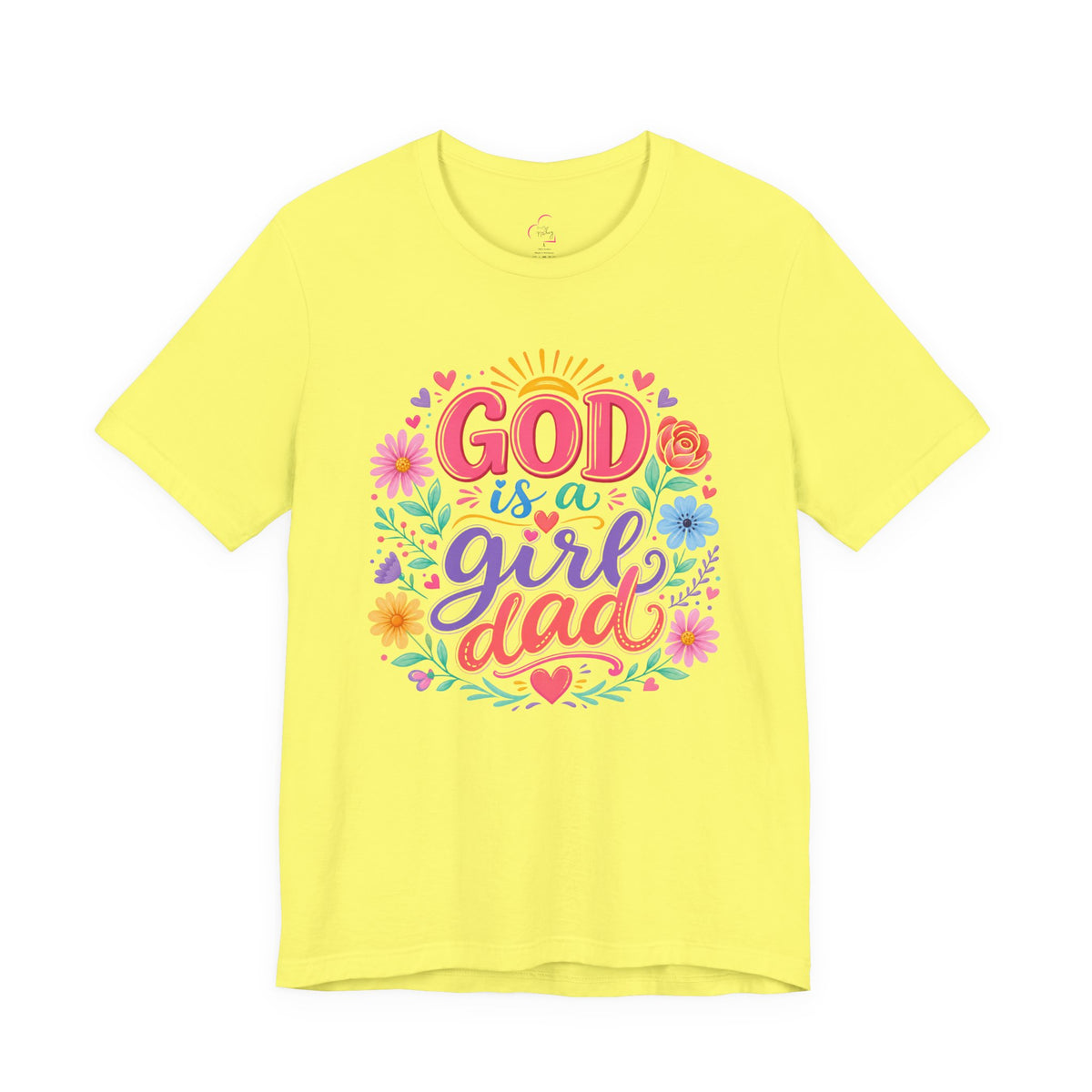 GOD is a girl dad T-shirt
